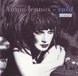 Annie Lennox - Cold - coldest