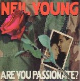 Neil Young - Are You Passionate?