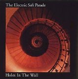 The Electric Soft Parade - Holes In The Wall