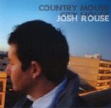 Josh Rouse - Country Mouse City House
