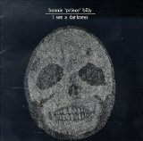 Bonnie 'Prince' Billy - I See A Darkness