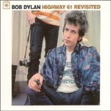 Bob Dylan - Highway 61 Revisited