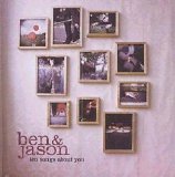 Ben & Jason - Ten Songs About You