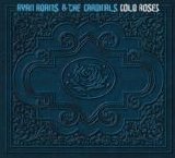 Ryan Adams & The Cardinals - Cold Roses