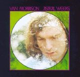 Van Morrison - Astral Weeks