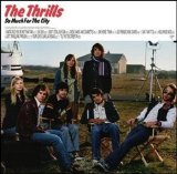 The Thrills - So Much For The City