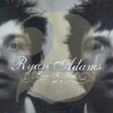 Ryan Adams - Love Is Hell Pt.2