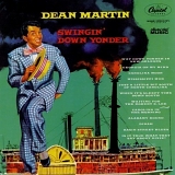 Dean Martin - Swingin' Down Yonder