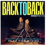Duke Ellington and Johnny Hodges - Back to Back