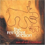 The Reindeer Section - Son Of Evil Reindeer