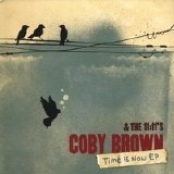 Coby Brown & the 11:11's - Time is Now EP