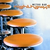 Nighthawks - Metro Bar (2001)
