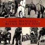 10,000 Maniacs - Blind Man's Zoo