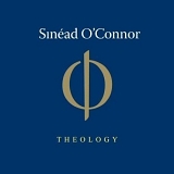 Sinéad O'Connor - Theology - Disk 2 (London Sessions)