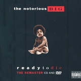 Notorious B.I.G. - Ready To Die (Remastered)
