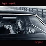 Keith Urban - Be Here