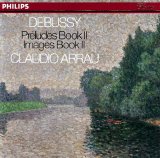 Claudio Arrau - Preudes Livre II, Images Livre II,