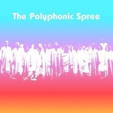 The Polyphonic Spree - The Beginnin Stages Of...