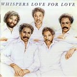 The Whispers - Love For Love