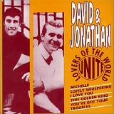David & Jonathan - Lovers Of The World Unite : The Greatest Hits