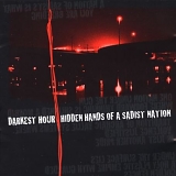 Darkest Hour - Hidden Hands of a Sadist Nation