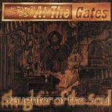 At The Gates - Slaughter of the Soul
