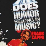 Frank Zappa - Does Humor Belong In Music?
