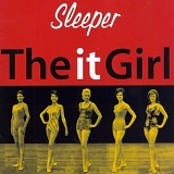 Sleeper - It Girl