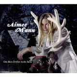 Aimee Mann - One More Drifter In The Snow