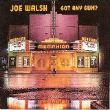 Joe Walsh - Got Any Gum?