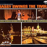 Sarah Vaughan - Sassy Swings The Tivoli