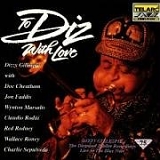 Dizzy Gillespie - To Diz With Love