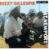 Dizzy Gillespie - Dizzy Gillespie At Newport