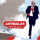 Antibalas - Who is This America?