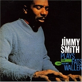 Smith Jimmy - Jimmy Smith Plays Fats Waller