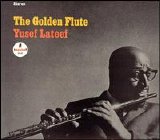 Yusef Lateef - The Golden Flute