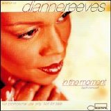 Dianne Reeves - In The Moment