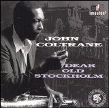 John Coltrane - Dear Old Stockholm