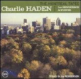 Charlie Haden - The Montreal Tapes