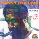Sonny Rollins - Sonny Rollins 1956 - 1958 The Freedom Suite