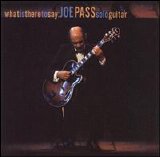 Joe Pass & Niels-Henning Orsted Pedersen - What Is There to Say