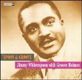 Jimmy Witherspoon with Groove Holmes - 'Spoon & Groove