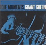 Grant Green - Idle Moments