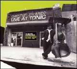 Christian McBride - Live At Tonic (1 of 3)