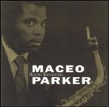 Maceo Parker - Roots Revisited