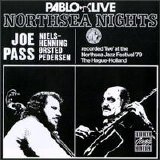 Joe Pass & Niels-Henning Orsted Pedersen - Northsea Nights