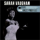 Sarah Vaughan - Jazz Profile