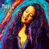 Maysa - Feel The Fire