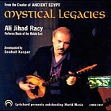 Ali Jihad Racy - Mystical Legacies