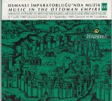 Osmanlı İmparatorluğunda Musiki - cd3 - Mevlevi Ayinleri ve Bektaşi Nefesleri